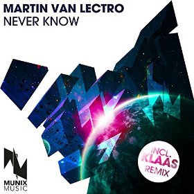 MARTIN VAN LECTRO - NEVER KNOW